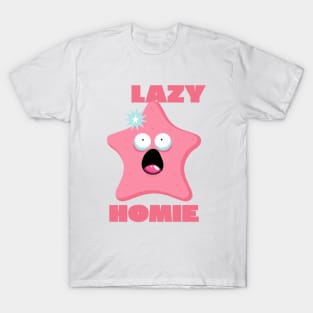 Lazy Homie Funny LOL T-Shirt